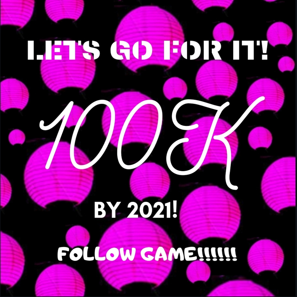 Follow Game! New year's resolution 100K!